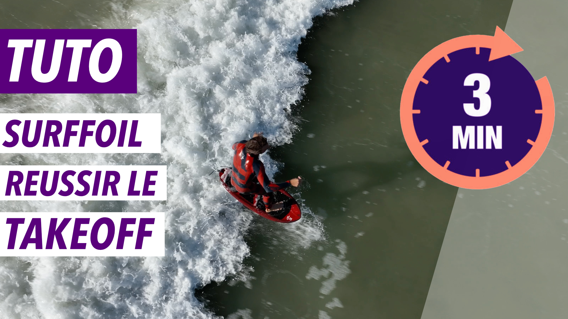TUTO SURF FOIL 3 MINUTES POUR REUSSIR TON TAKE OFF